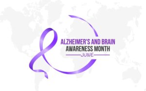 Alzheimer's and Brain Awareness Month - June