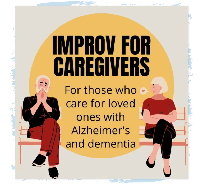 Dementia Arts Spotlight: Improv for Caregivers by Sage Tokach, Director of Education at New London Barn Playhouse